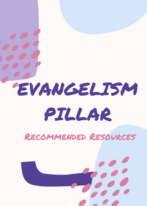 Evangelism Pillar Recommended Resources